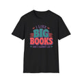 Big Books Cannot Lie T-Shirt