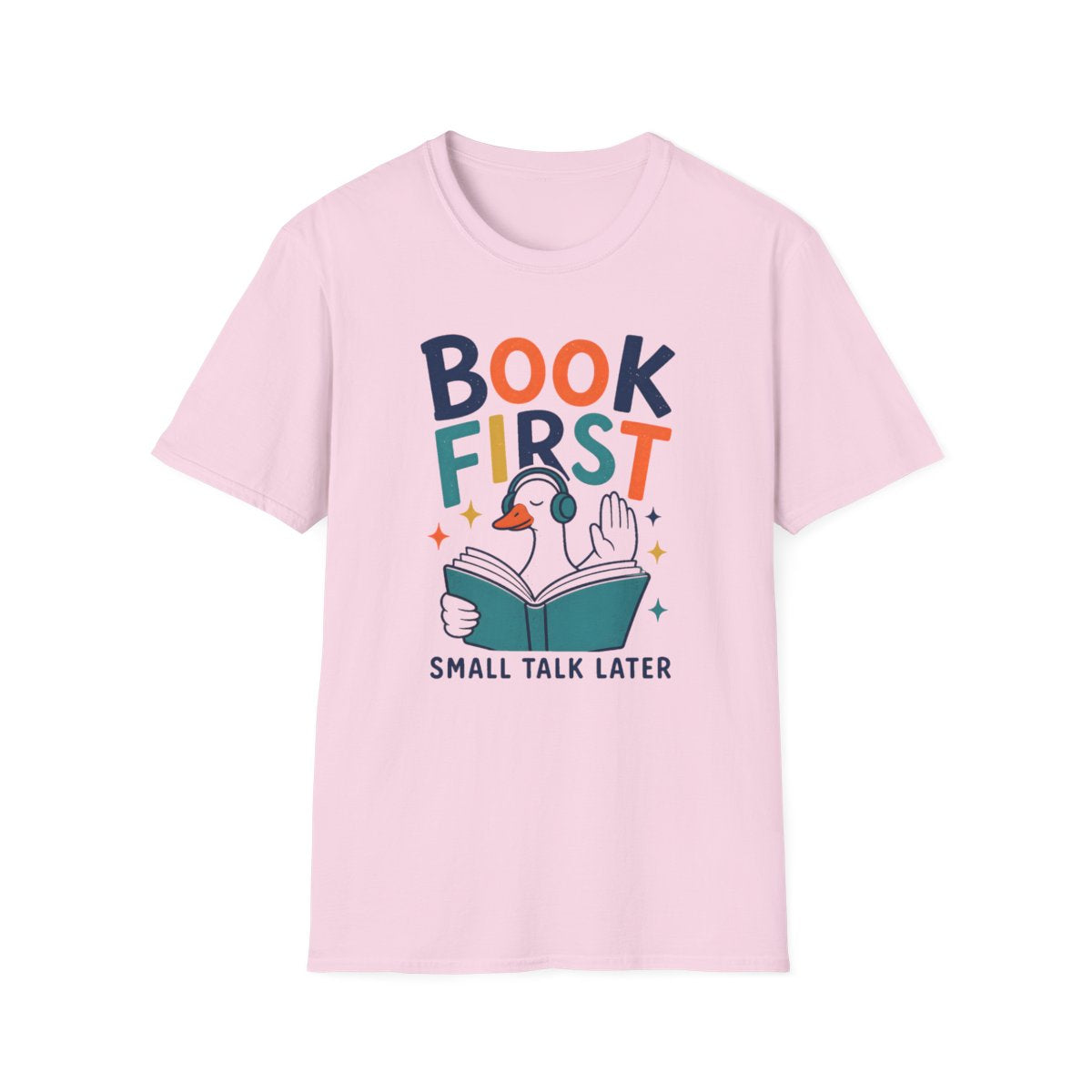 Book First Talk Later T-Shirt