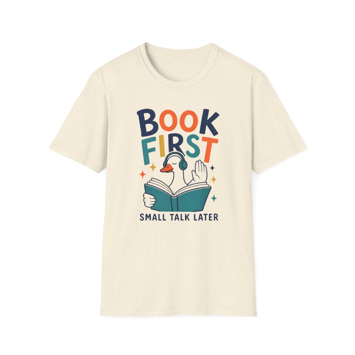Book First Talk Later T-Shirt