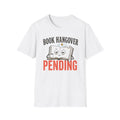 Book Hangover Pending T-Shirt