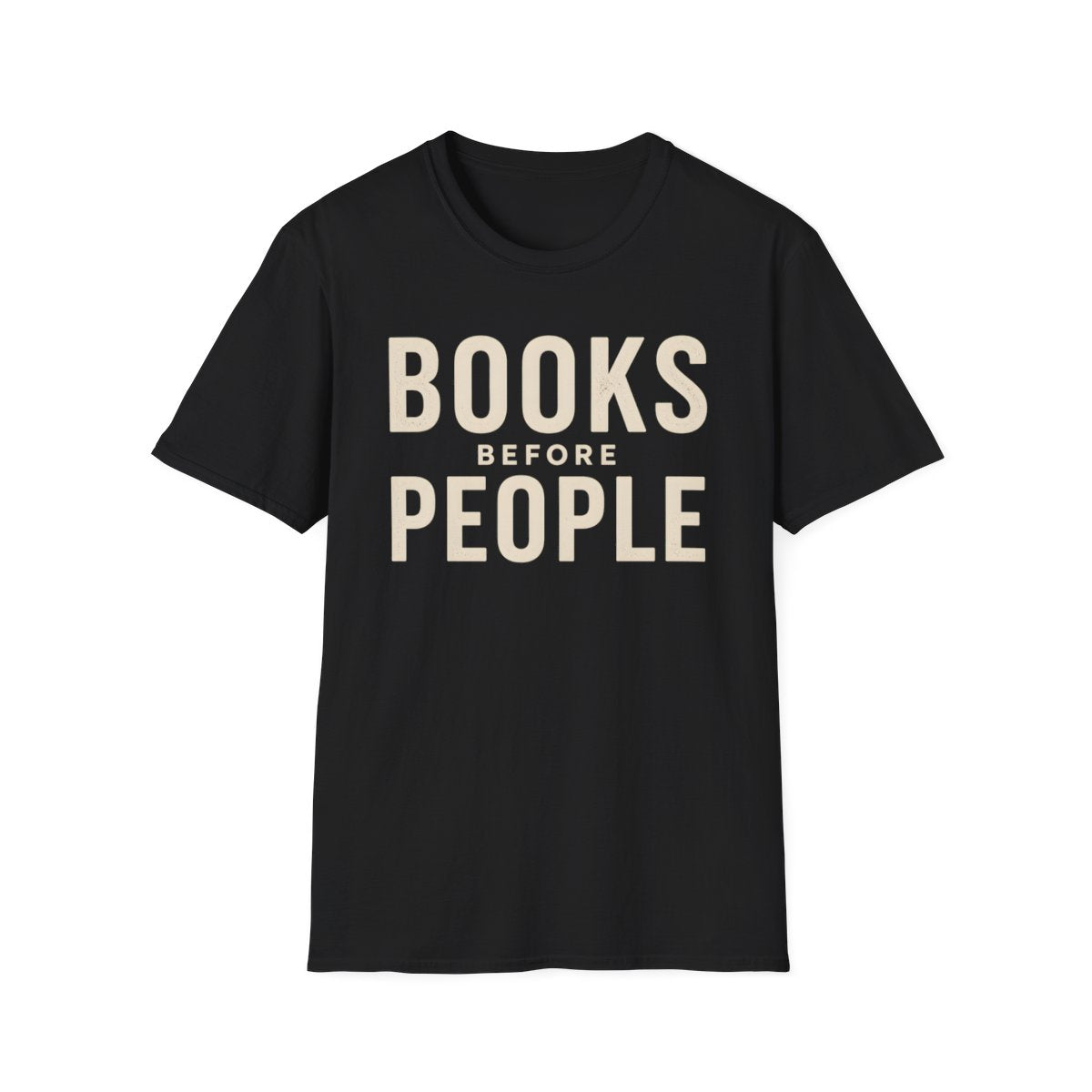 Books Before People T-Shirt