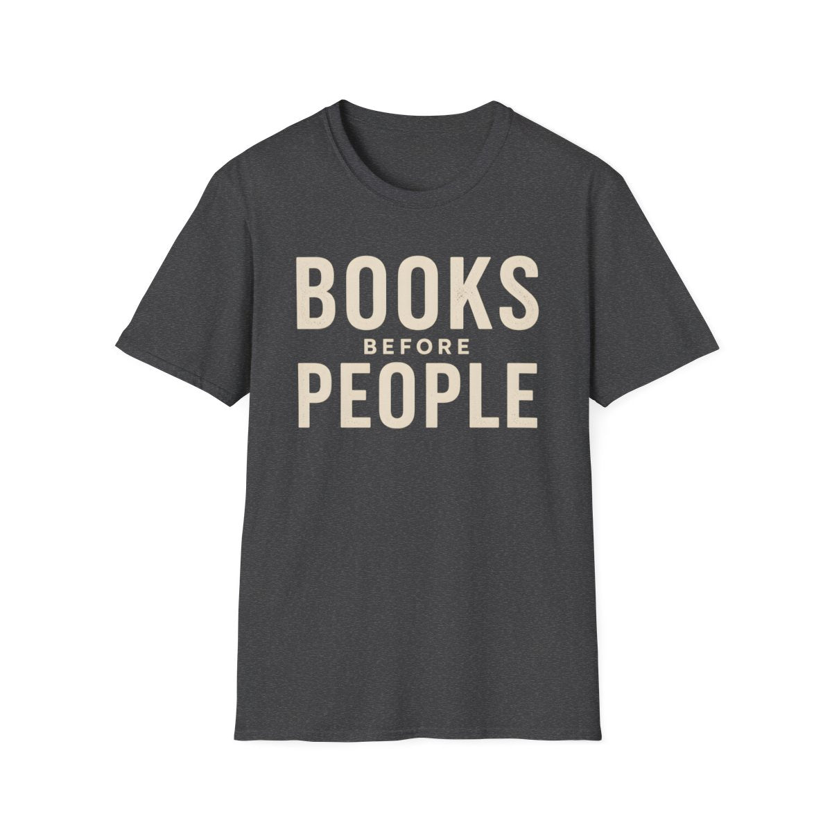 Books Before People T-Shirt