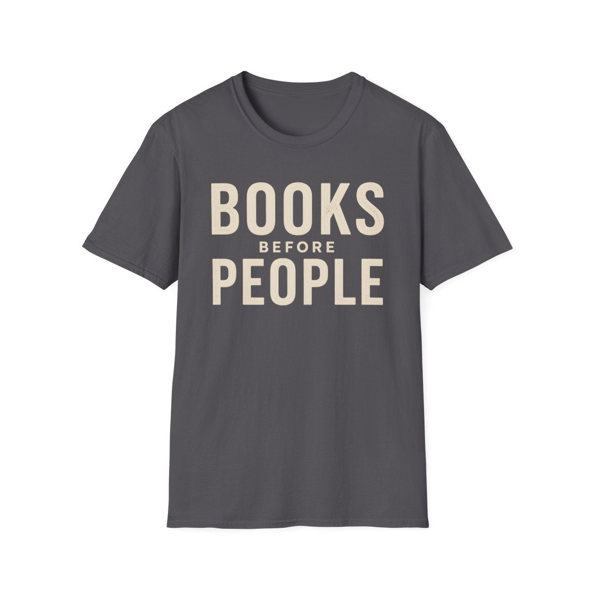 Books Before People T-Shirt
