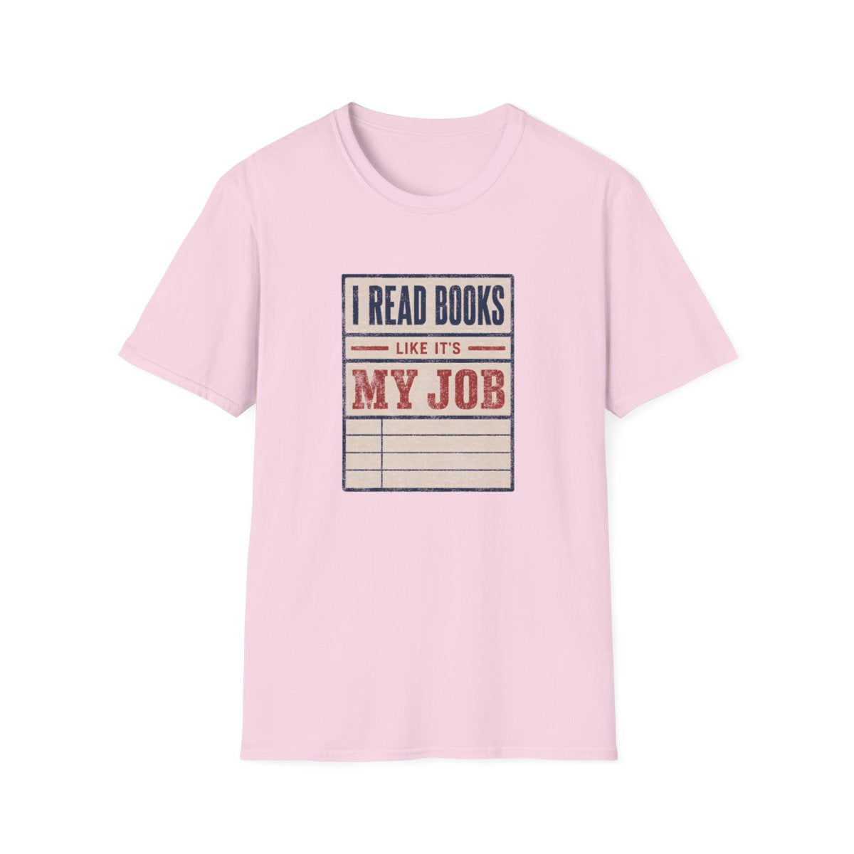 Books Like My Job T-Shirt