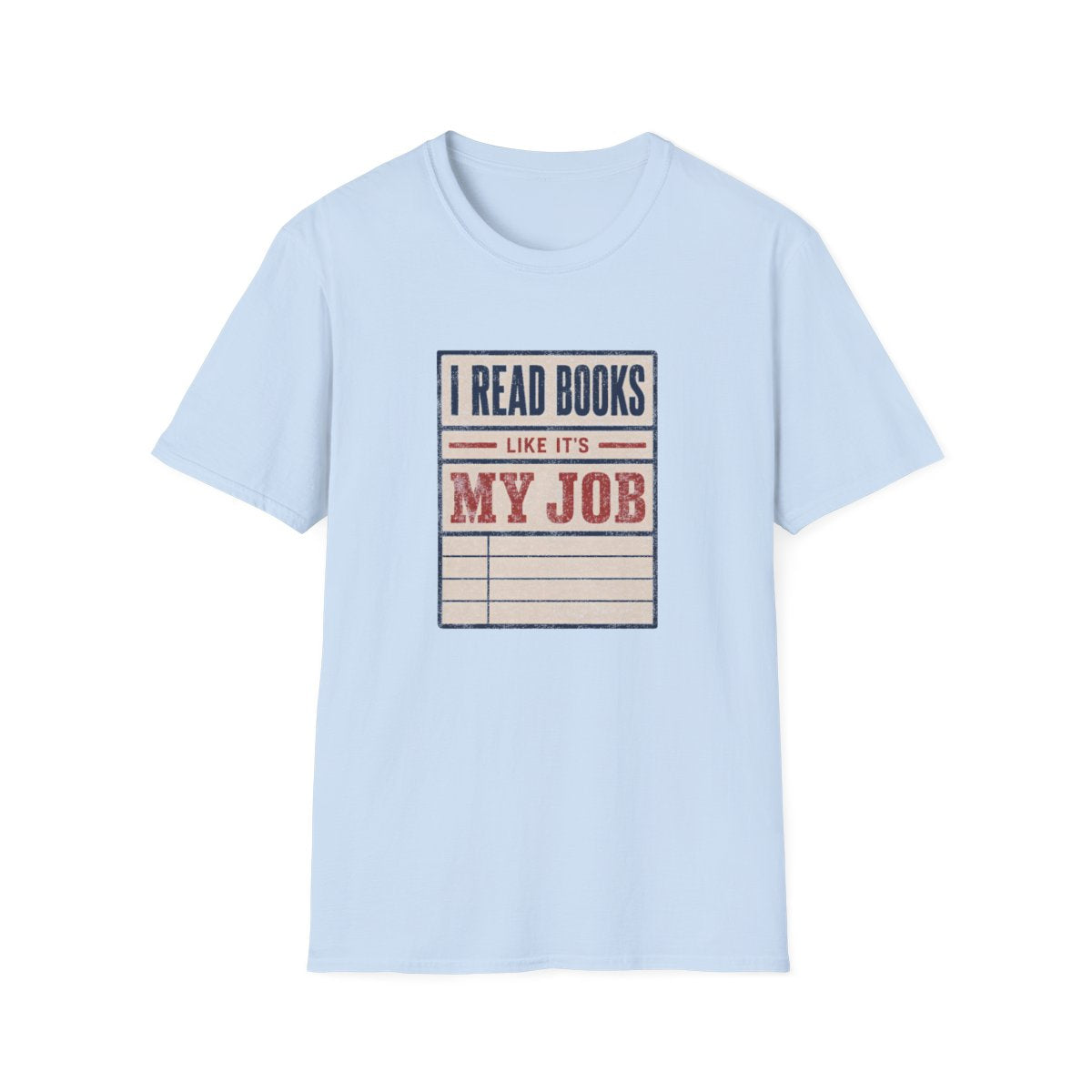 Books Like My Job T-Shirt