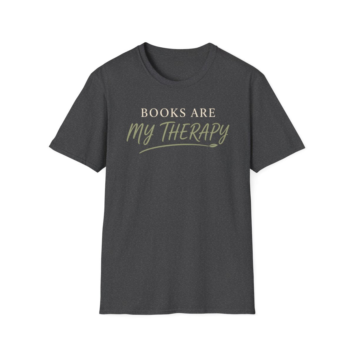 Books My Therapy T-Shirt