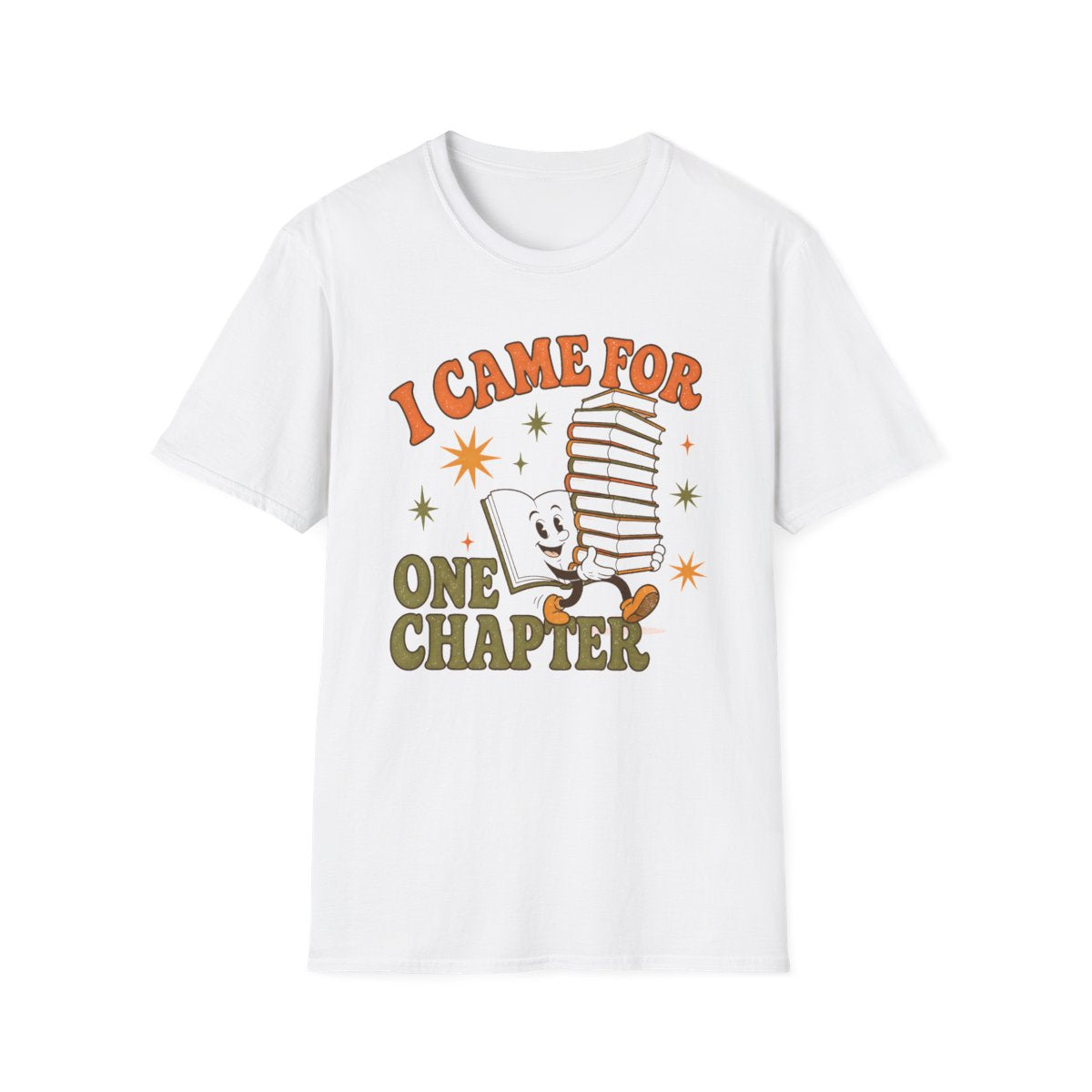Came For One Chapter T-Shirt