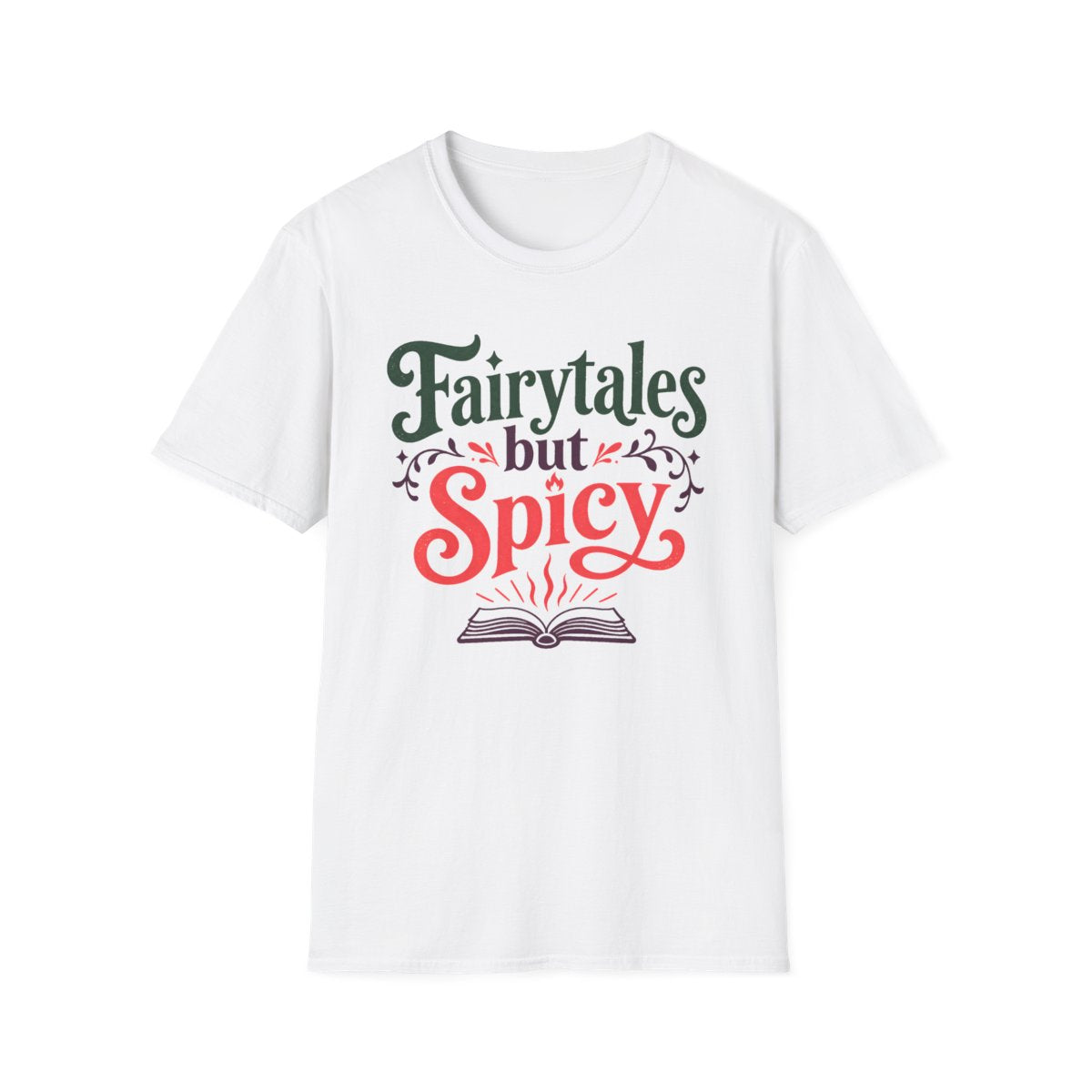 Fairytales But Spicy T-Shirt