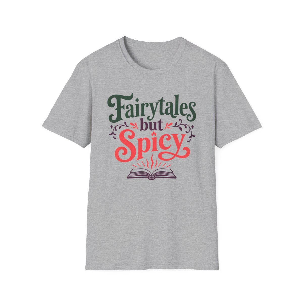 Fairytales But Spicy T-Shirt