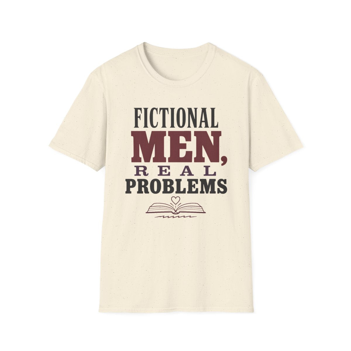 Fictional Men Real Problems T-Shirt