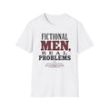 Fictional Men Real Problems T-Shirt