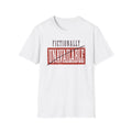 Fictionally Unavailable T-Shirt