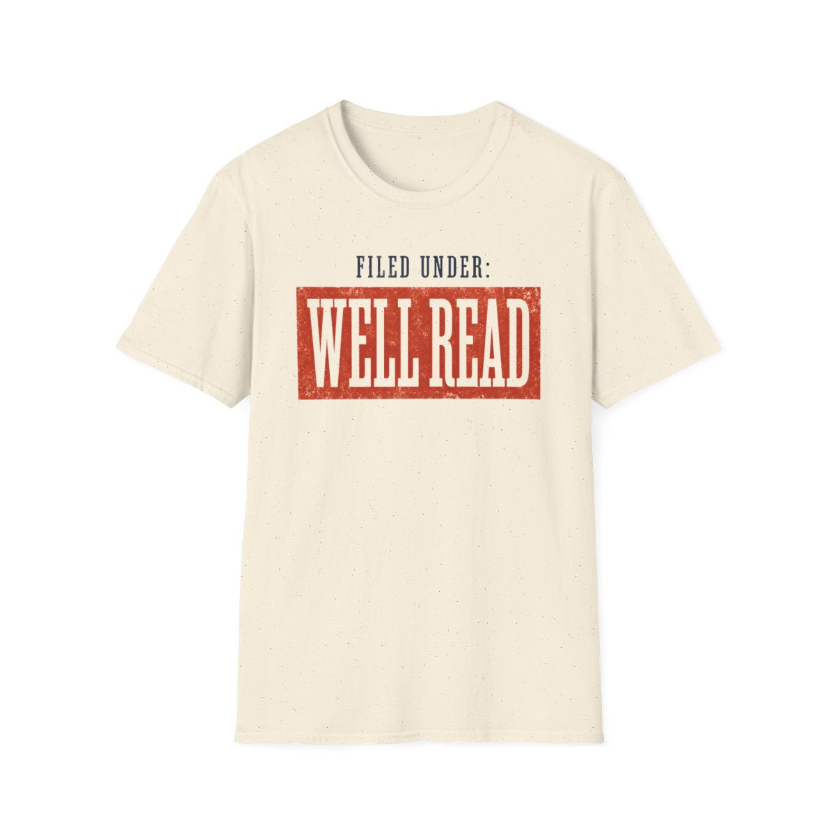 Filed Under Well Read T-Shirt