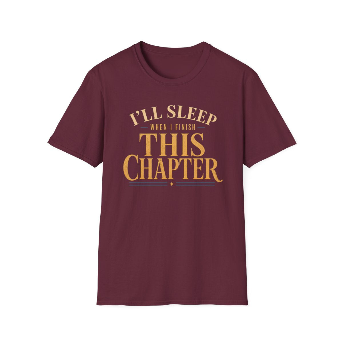 Finish This Chapter T-Shirt