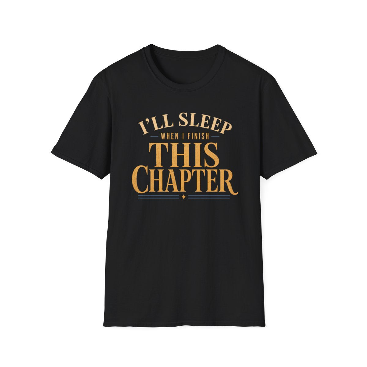 Finish This Chapter T-Shirt