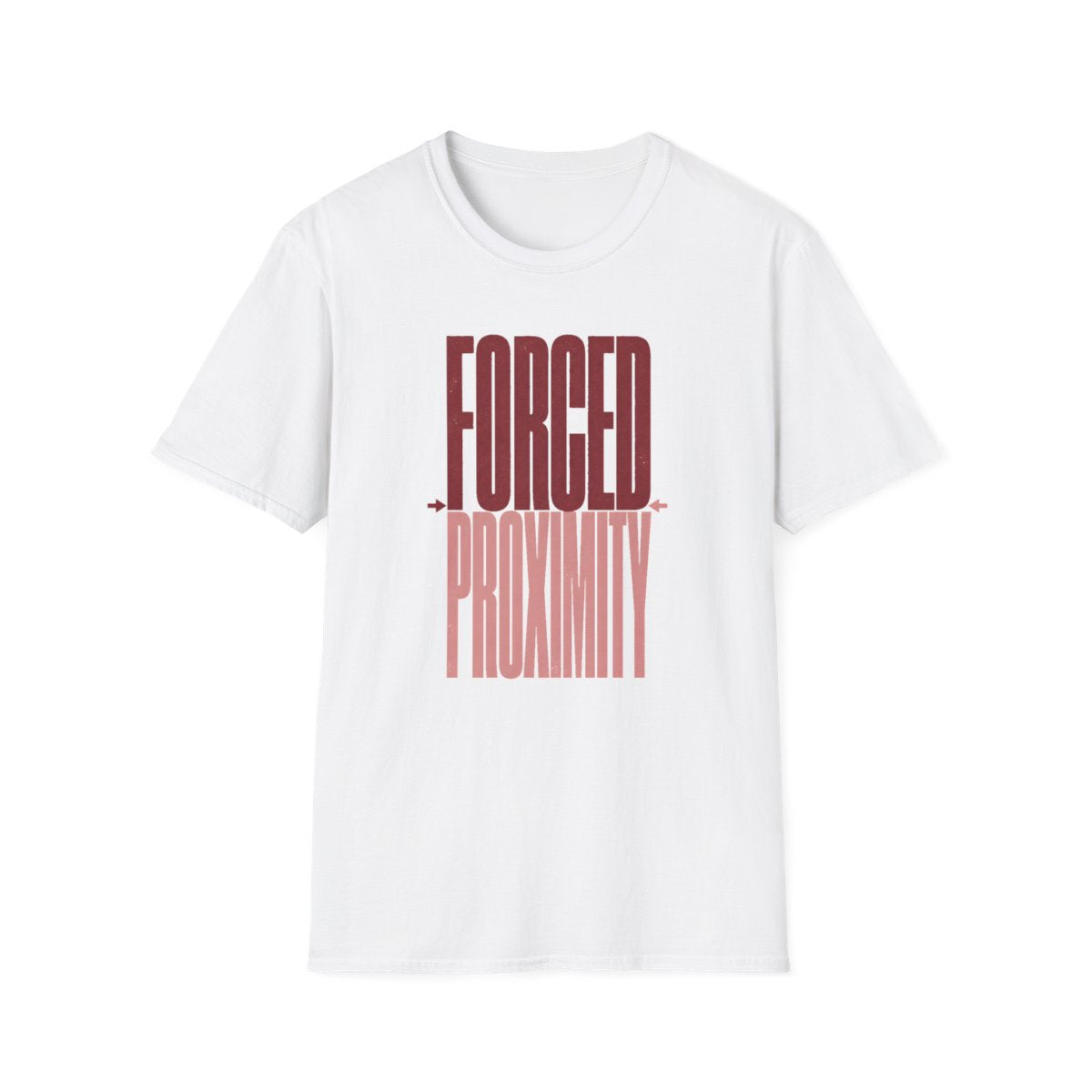 Forced Proximity T-Shirt