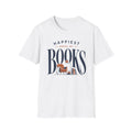 Happiest Among Books T-Shirt