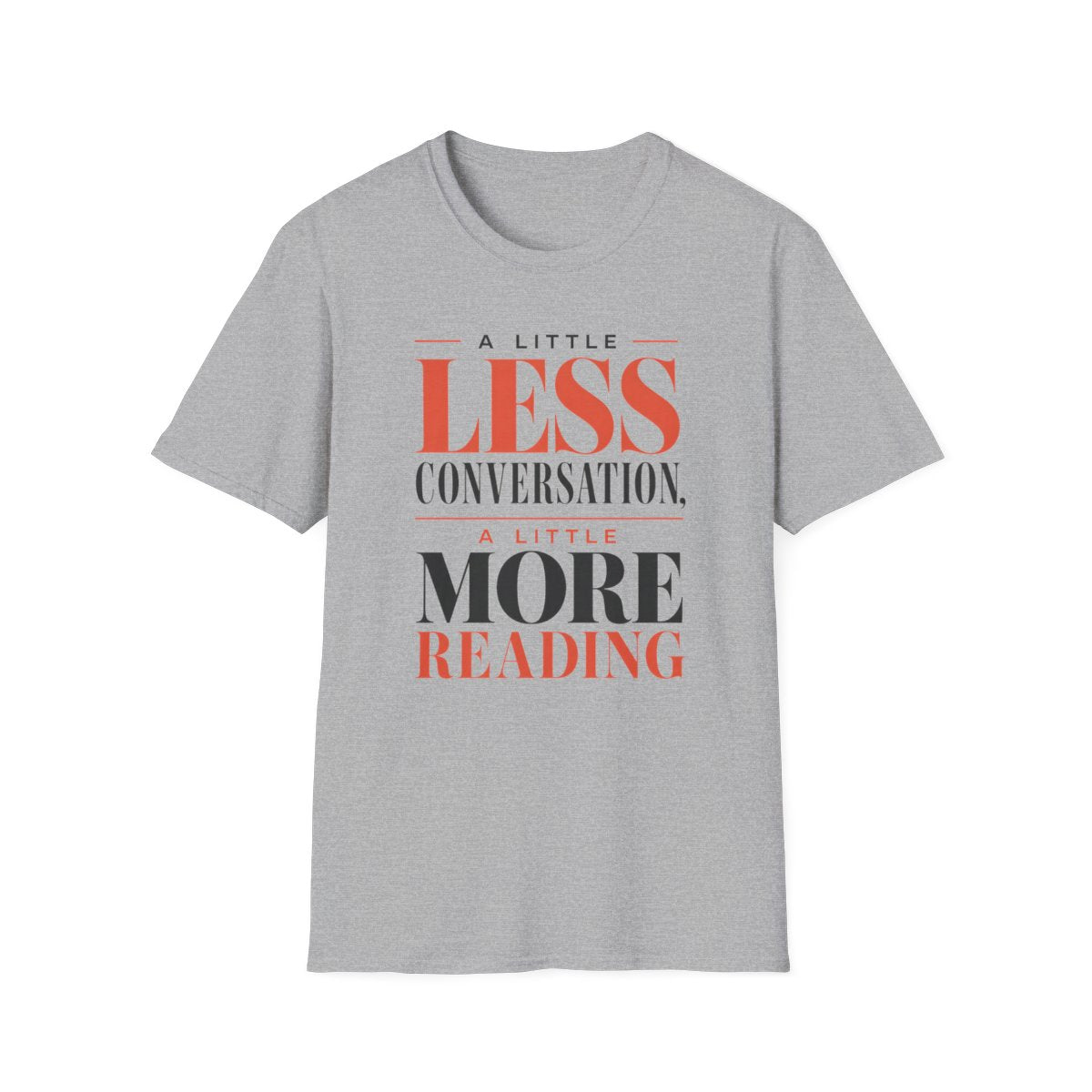 Less Conversation Reading T-Shirt