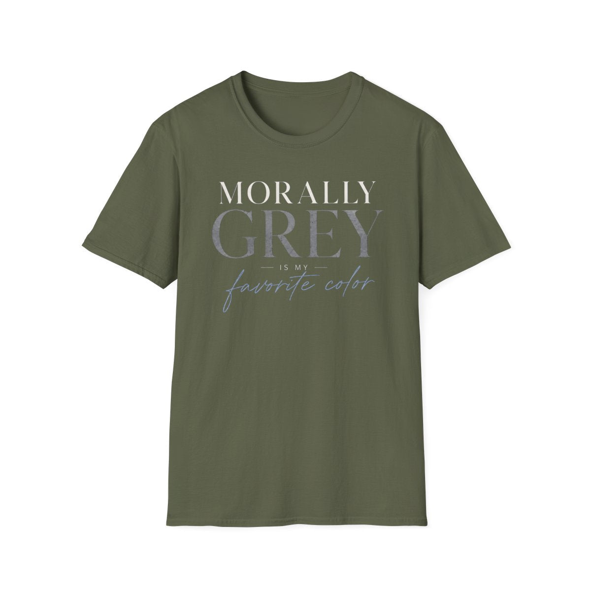 Morally Grey Favorite T-Shirt