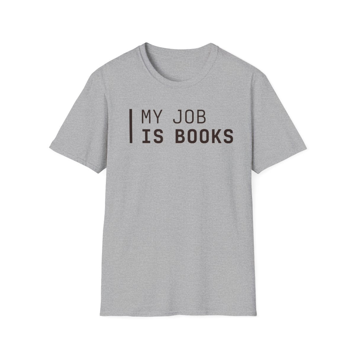 My Job Is Books T-Shirt