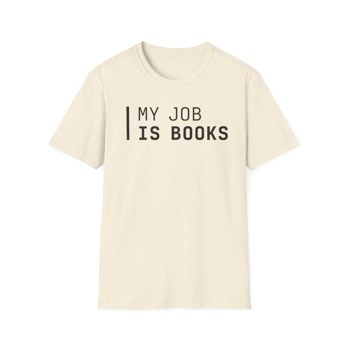 My Job Is Books T-Shirt