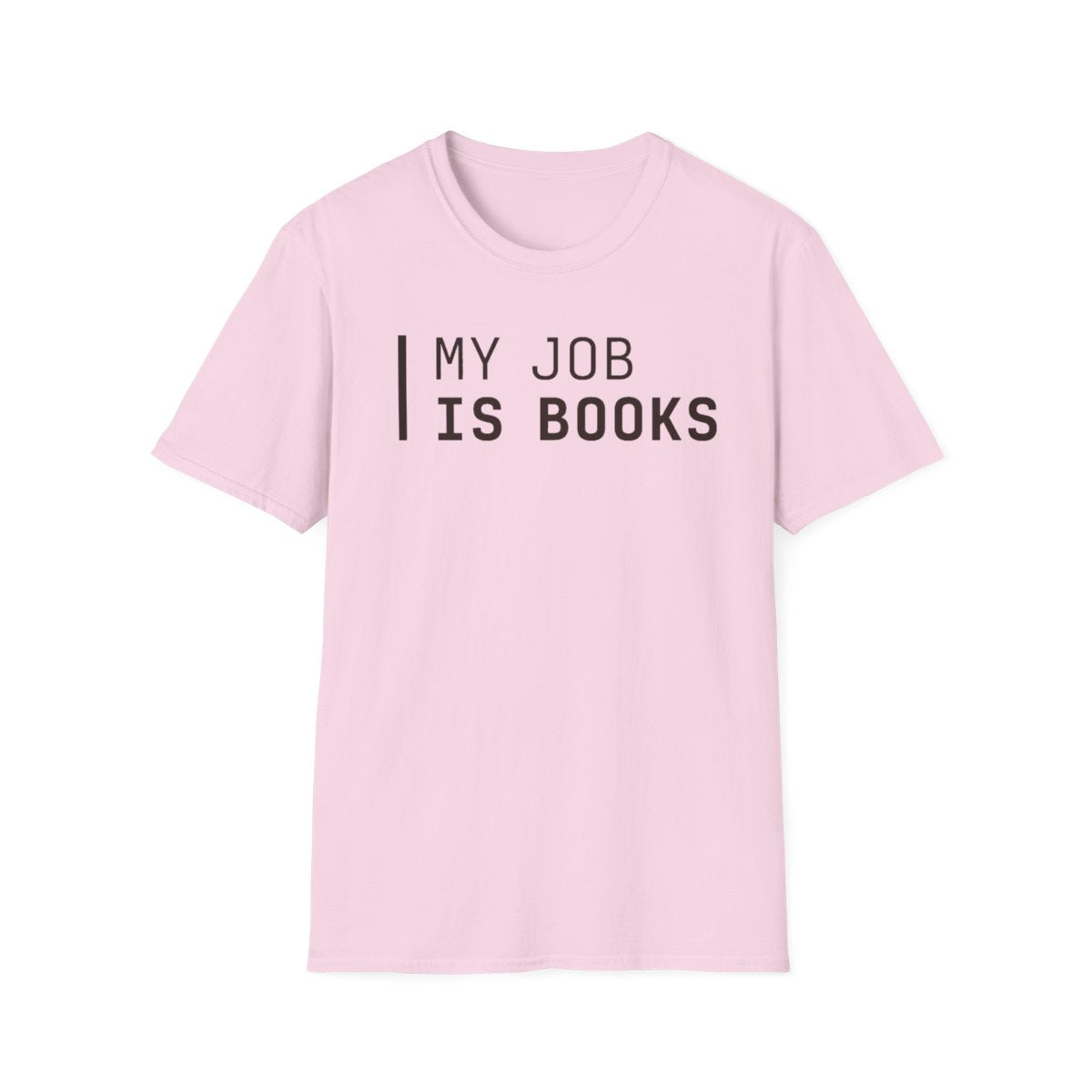 My Job Is Books T-Shirt