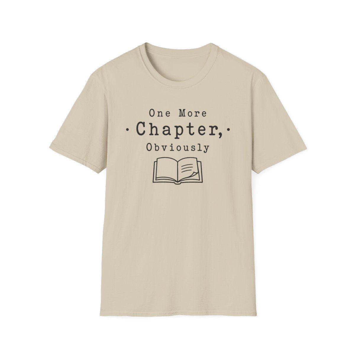 One More Chapter Obvious T-Shirt