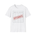 Overdue Good Book T-Shirt