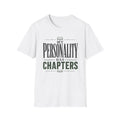 Personality Has Chapters T-Shirt