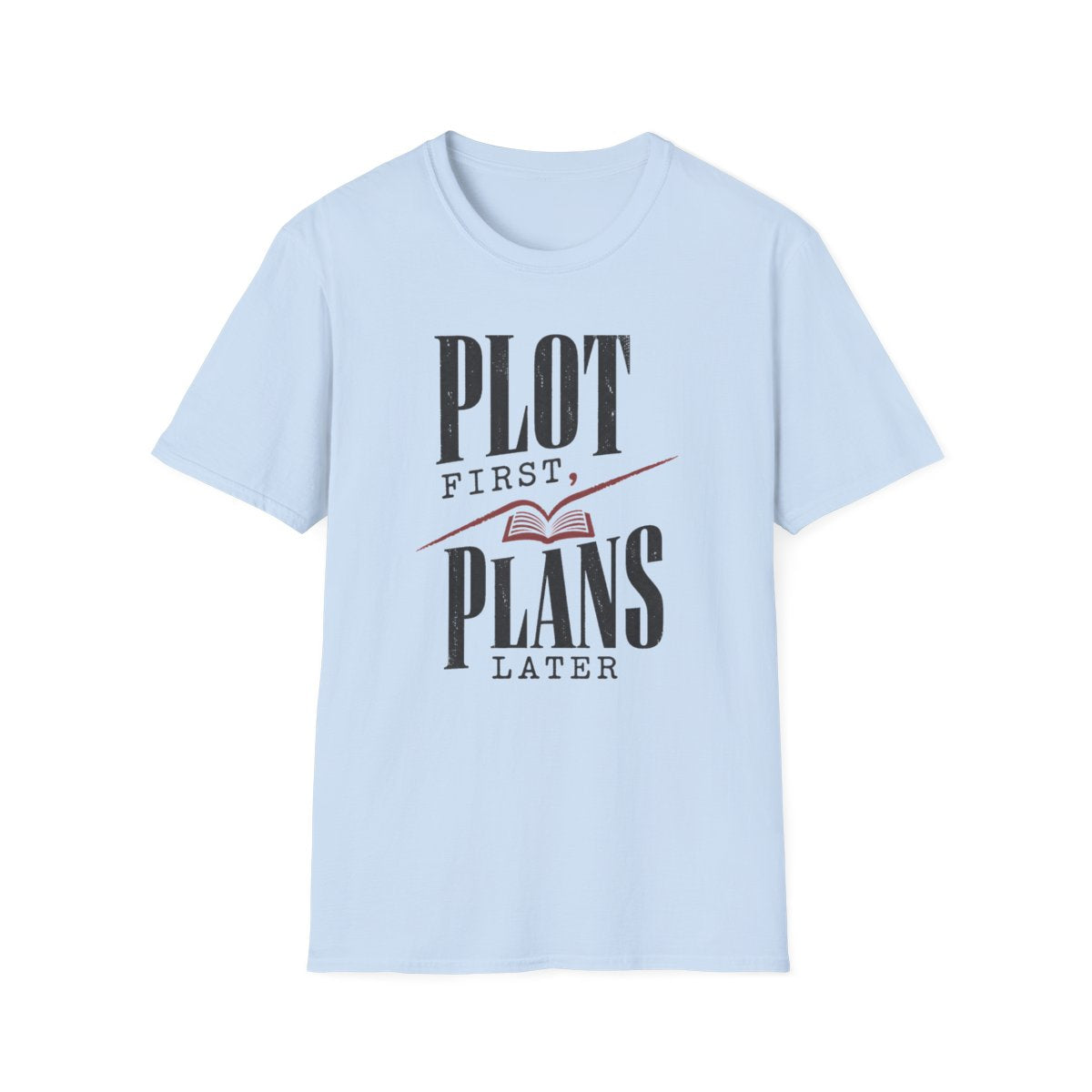 Plot First Plans T-Shirt
