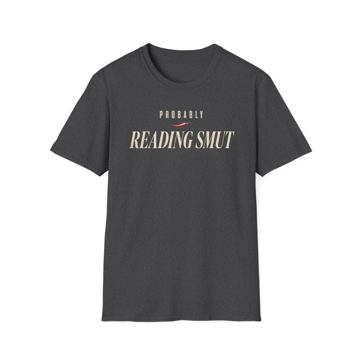 Probably Reading Smut T-Shirt