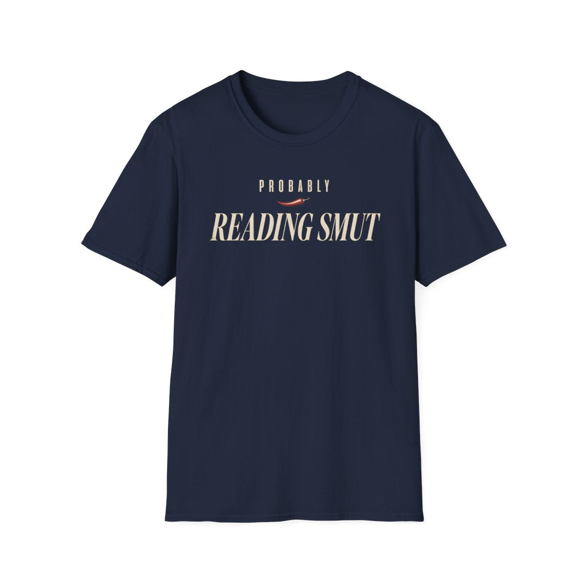 Probably Reading Smut T-Shirt