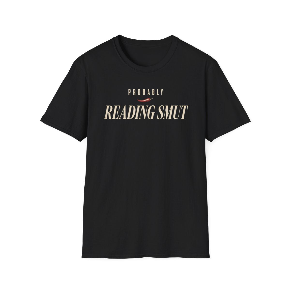 Probably Reading Smut T-Shirt