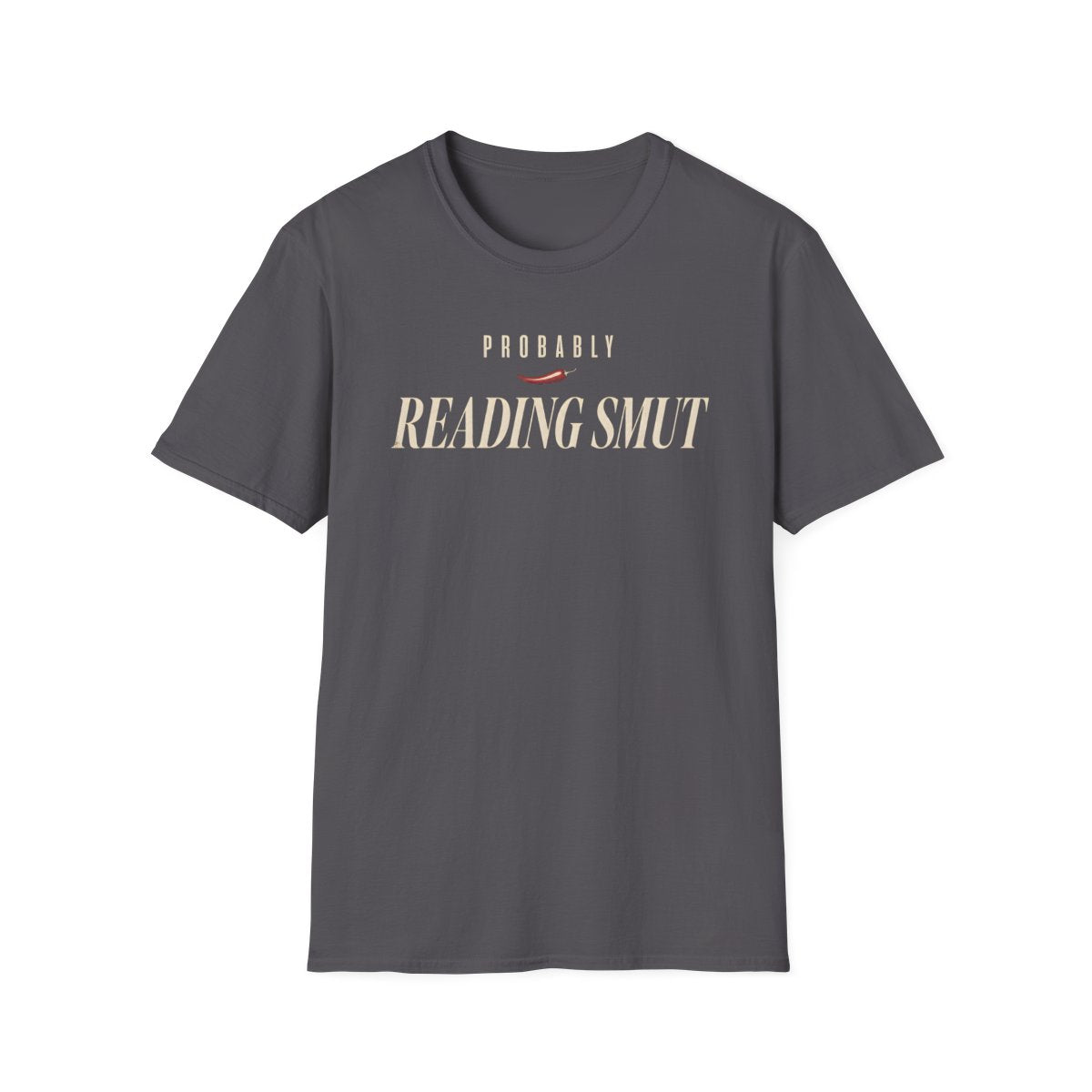 Probably Reading Smut T-Shirt