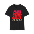 Proud Smut Reader T-Shirt