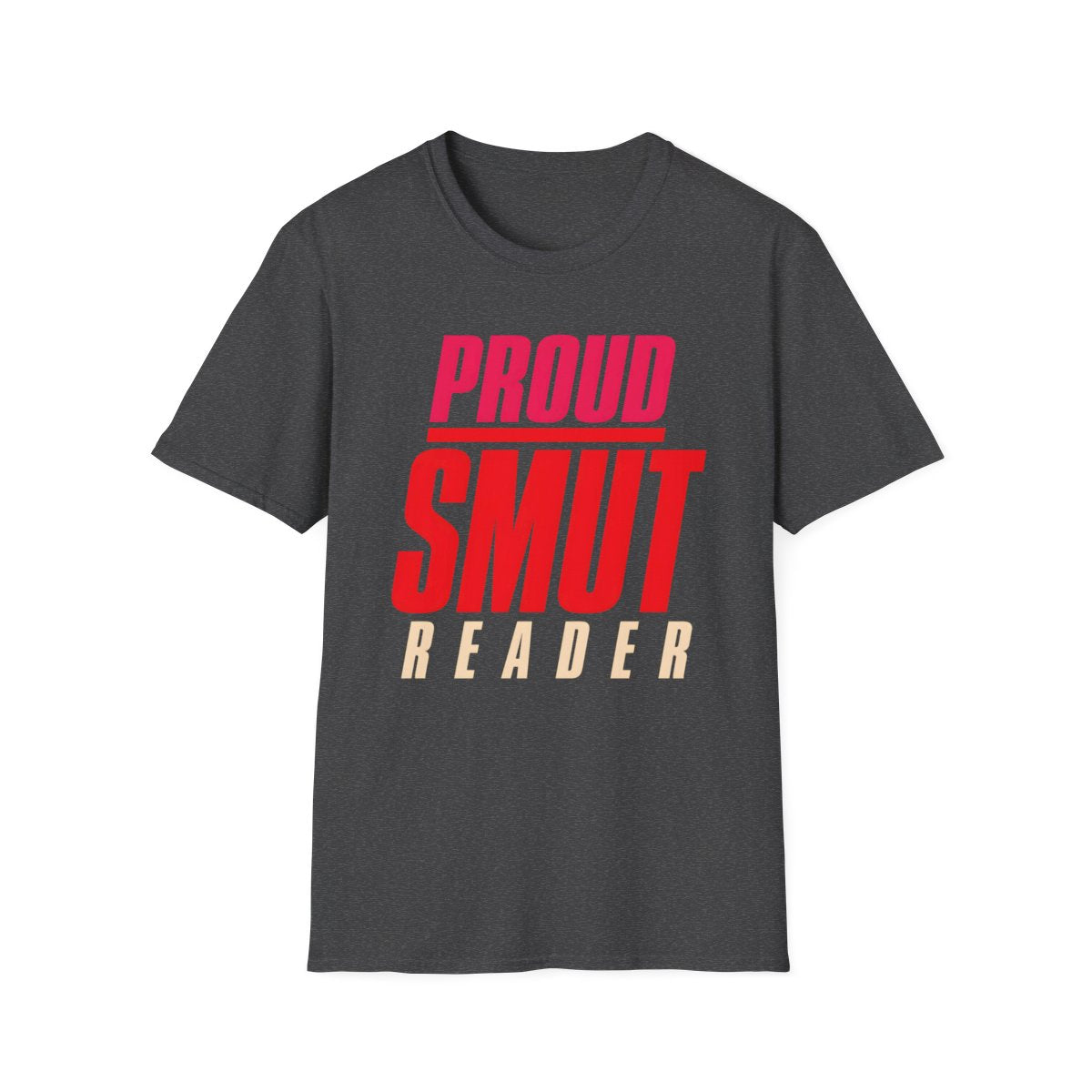 Proud Smut Reader T-Shirt