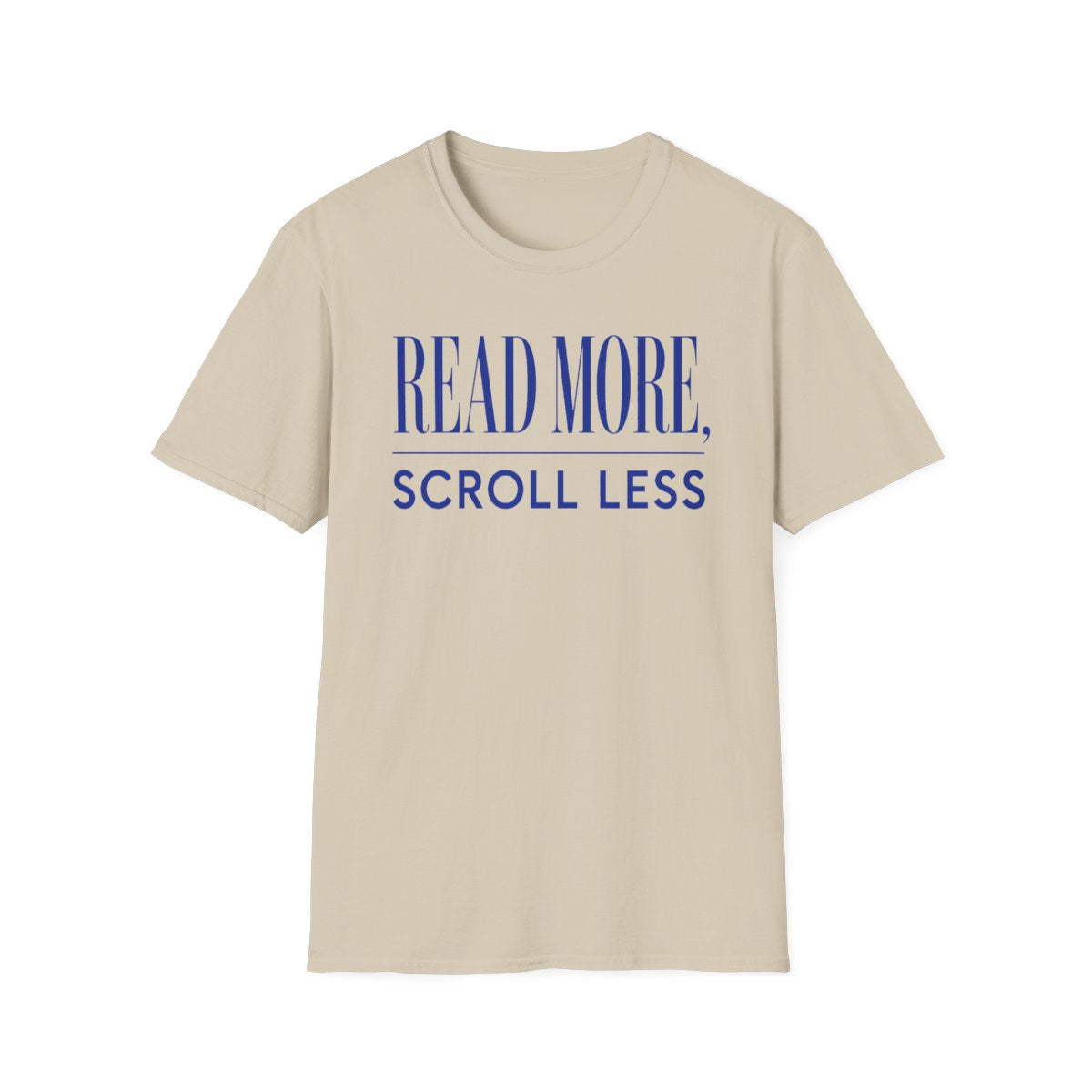 Read More, Scroll Less T-Shirt