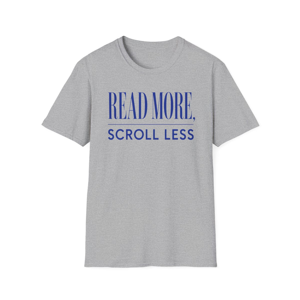 Read More, Scroll Less T-Shirt