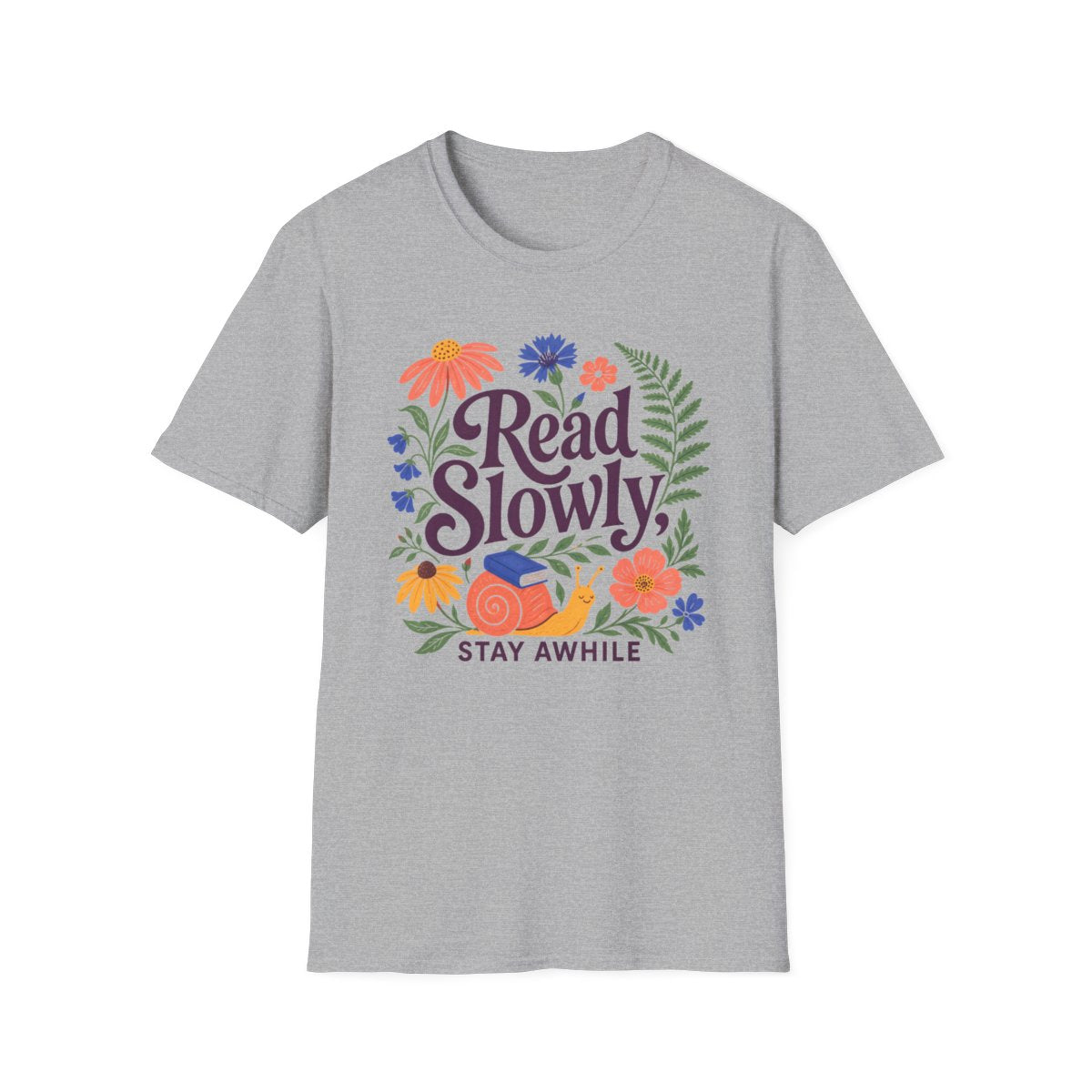 Read Slowly Stay Awhile T-Shirt