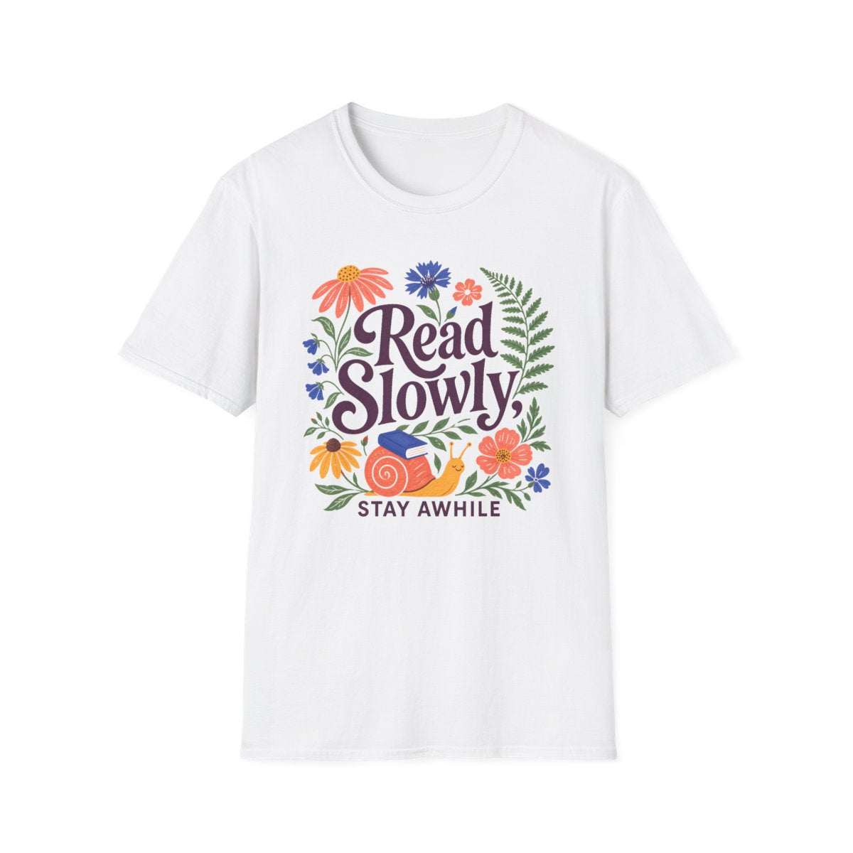 Read Slowly Stay Awhile T-Shirt