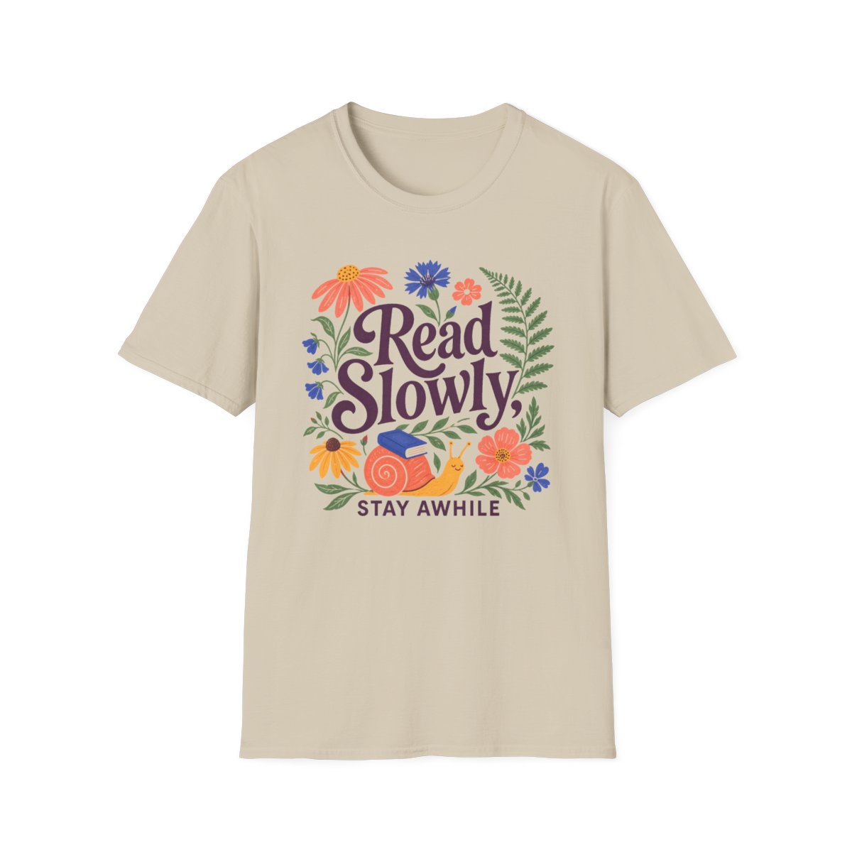 Read Slowly Stay Awhile T-Shirt