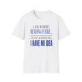 Reading No Idea T-Shirt
