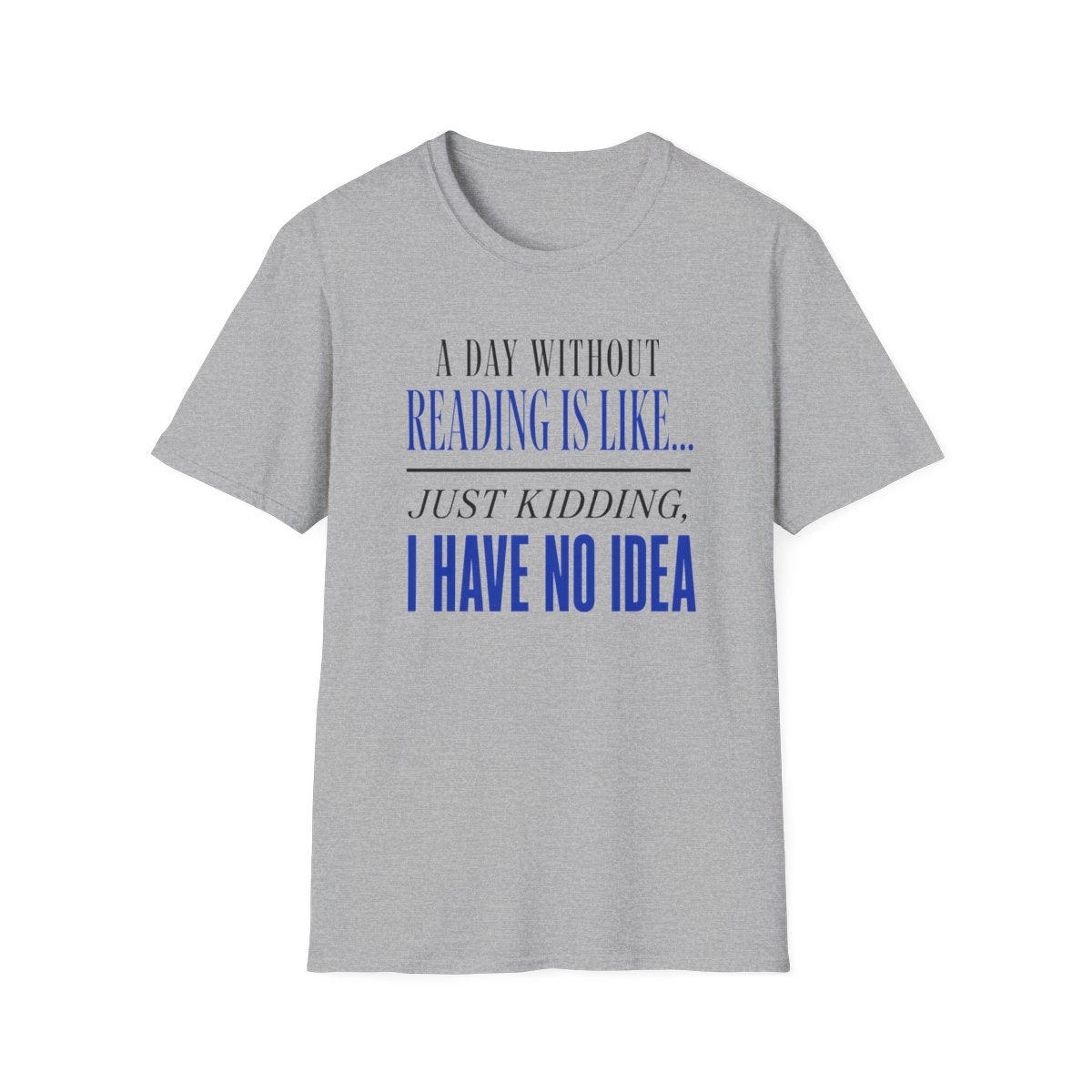 Reading No Idea T-Shirt