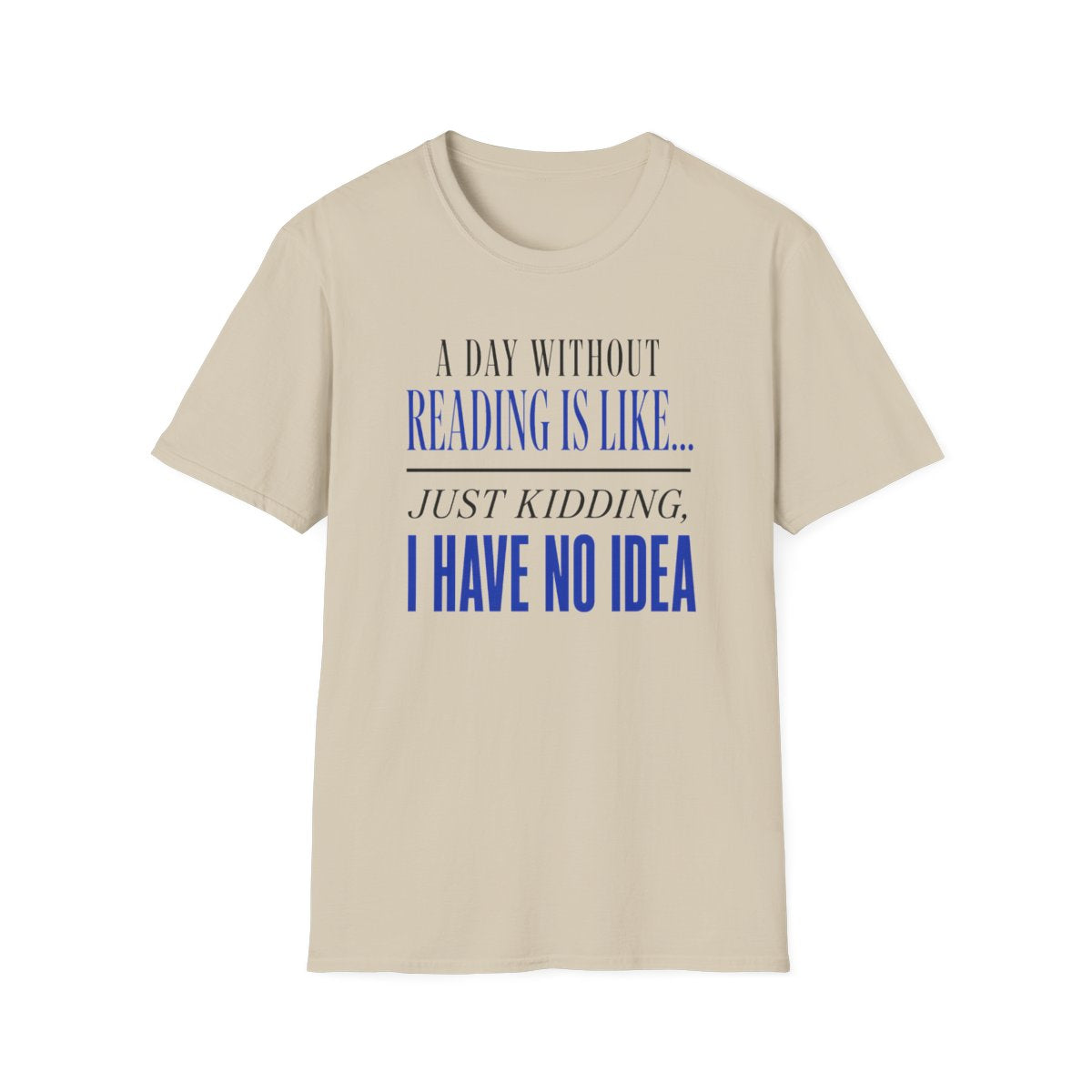 Reading No Idea T-Shirt