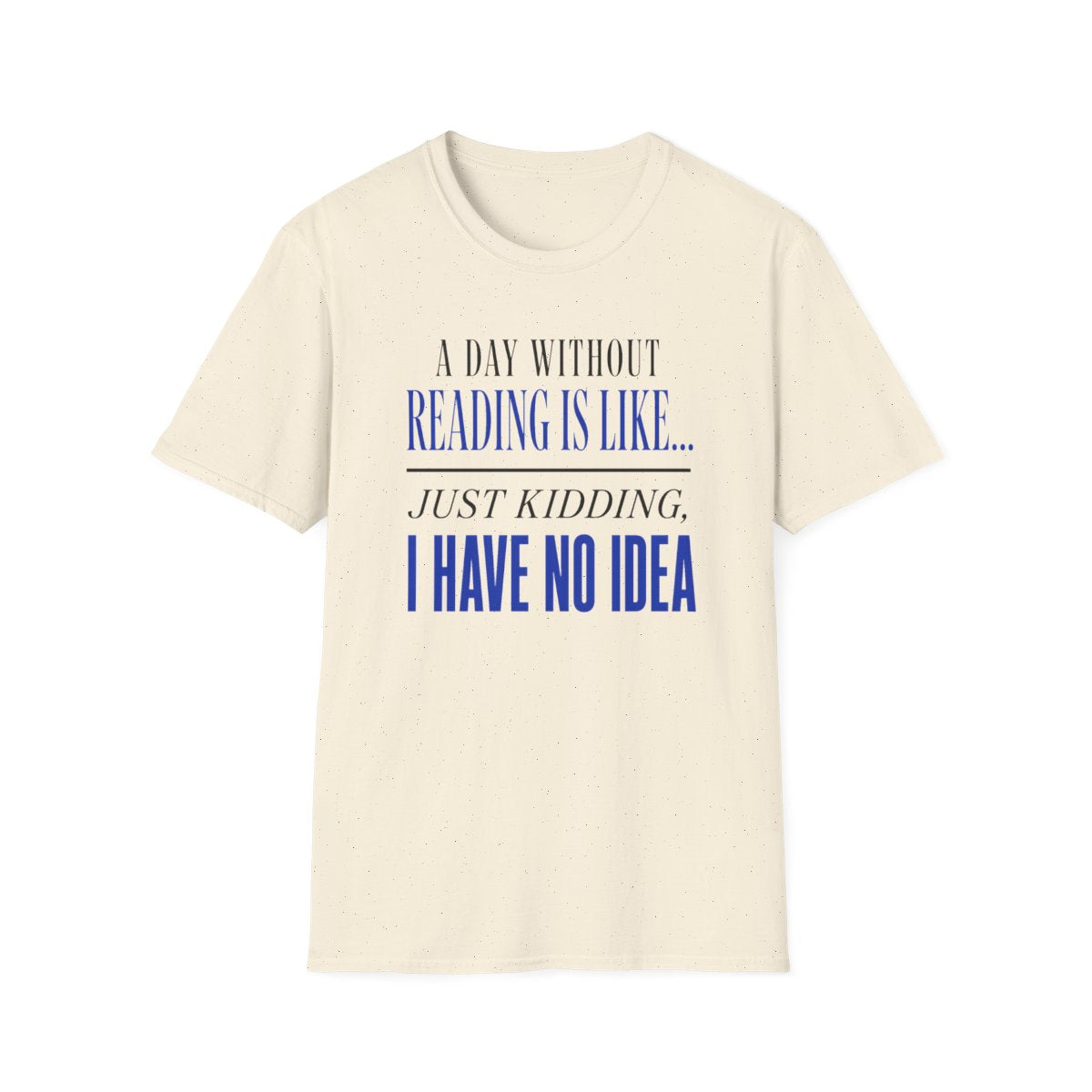 Reading No Idea T-Shirt