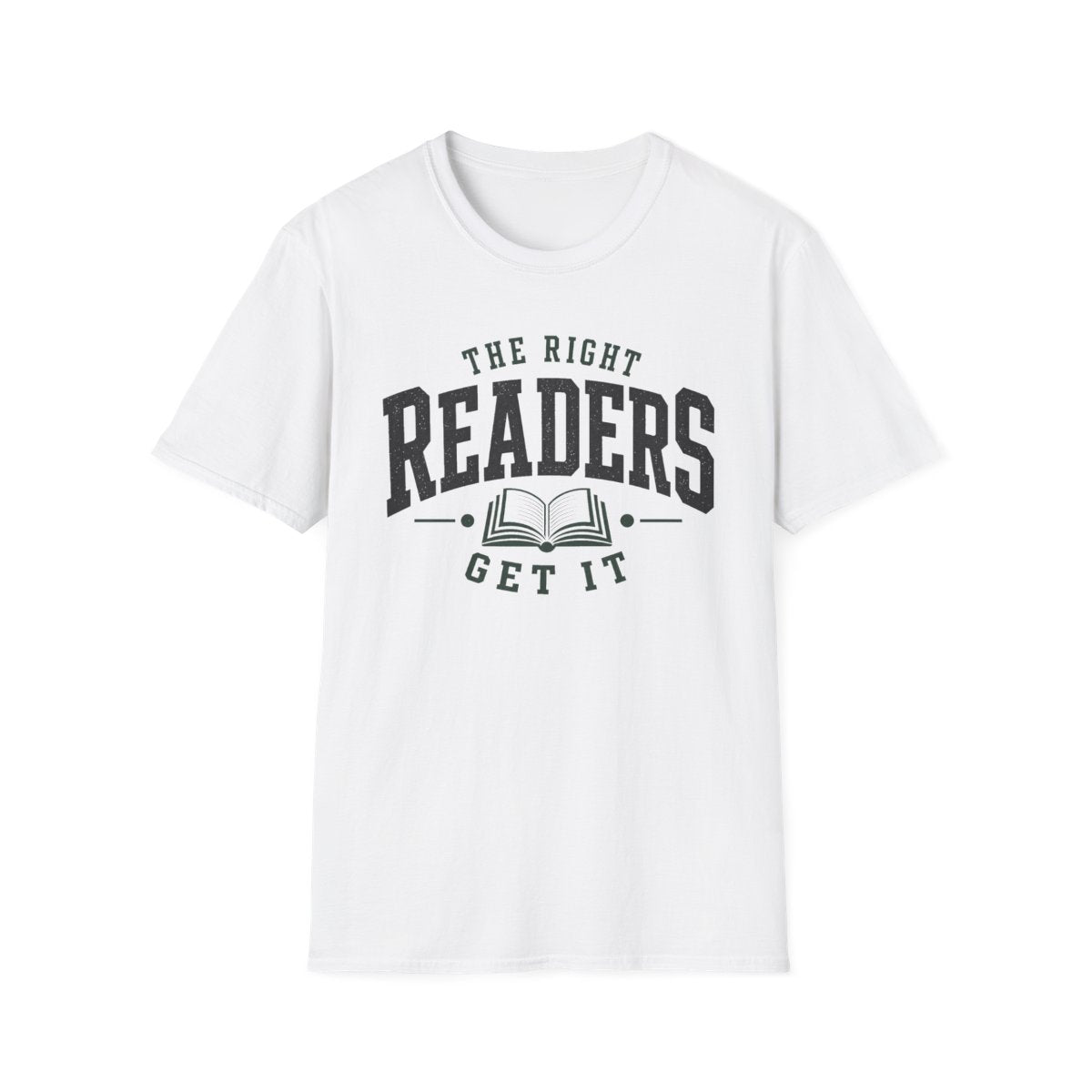 Right Readers Get It T-Shirt