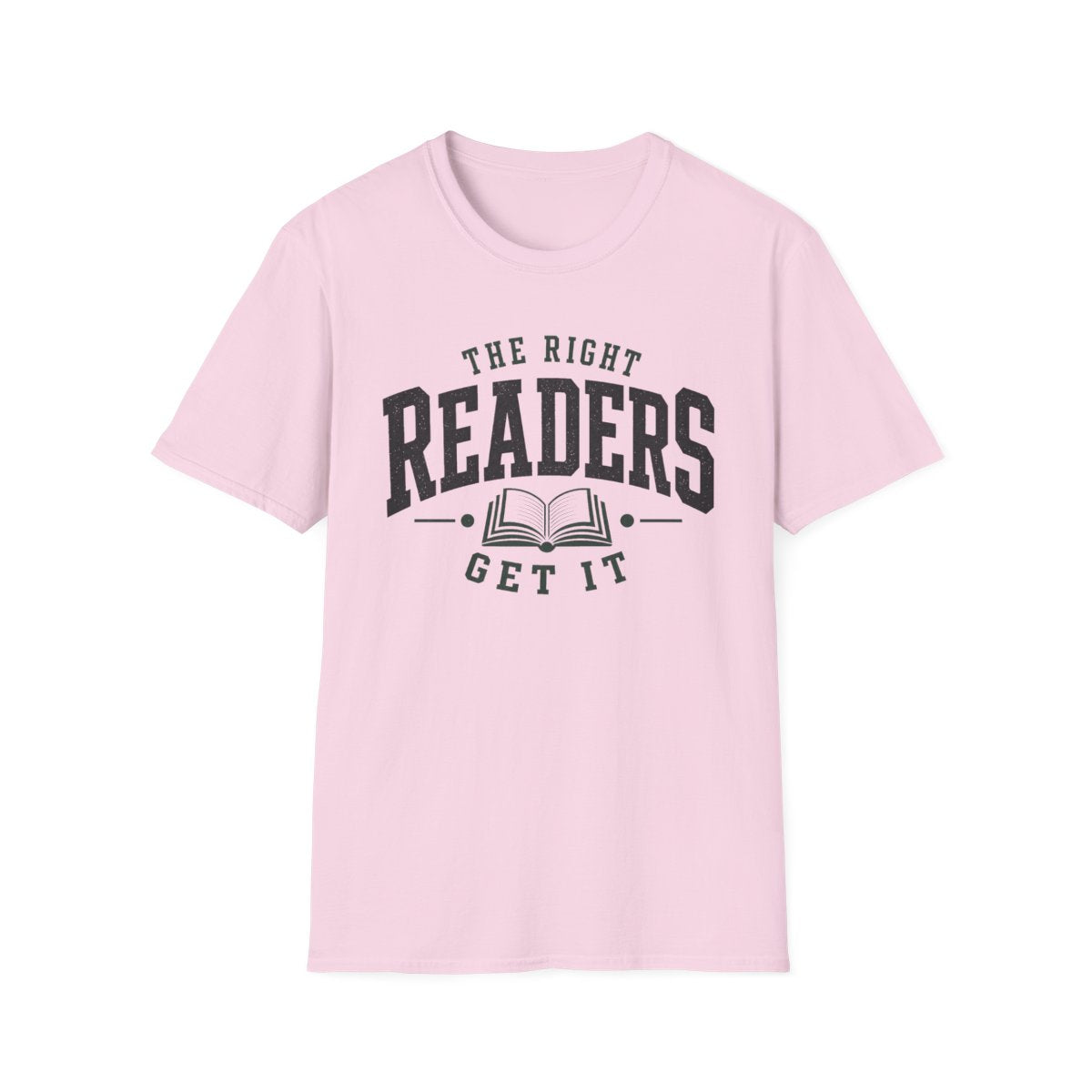 Right Readers Get It T-Shirt