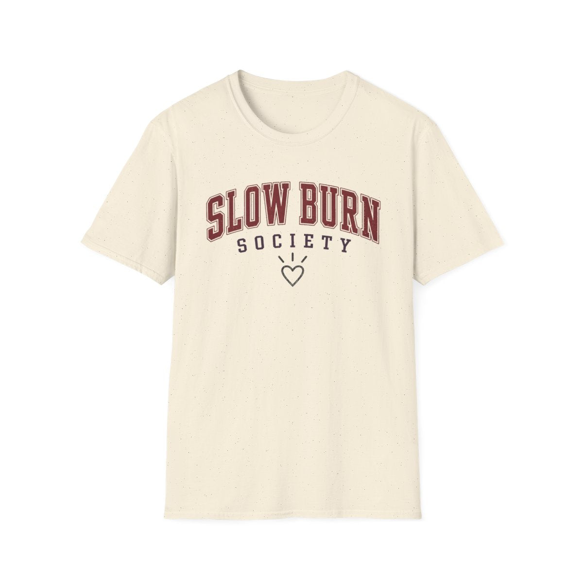 Slow Burn Society T-Shirt