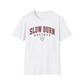 Slow Burn Society T-Shirt
