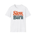 Slow Burn T-Shirt